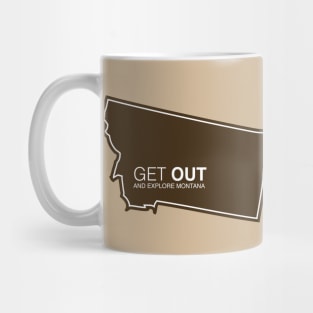 Get Out...and Explore Montana | Funny Tourism Hiking Mug